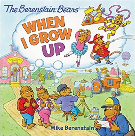 Book cover number 1 for When I Grow Up : The Berenstain Bears written by Mike Berenstain published by Harper Collins Publishers