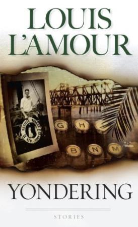 Book cover number 1 for Yondering written by Louis L'Amour published by Bantam Books