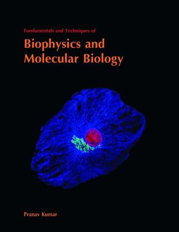 Book cover number 1 for Fundamentals And Techniques Of Biophysics And Molecular Biology written by Pranav Kumar published by Pathfinder Publication