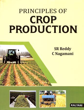 Book cover number 1 for Principles Of Crop Production written by S. R. Reddy, C. Nagamani published by Kalyani Publishers