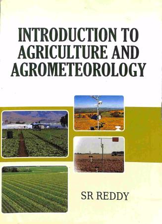 Book cover number 1 for Introduction To Agriculture And Agrometeorology written by S. R. Reddy published by Kalyani Publishers