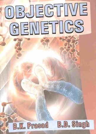 Book cover number 1 for Objective Genetics written by B. D. Singh, B. K. Prasad published by Kalyani Publishers