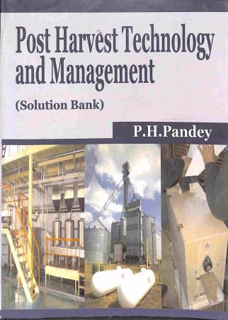 Book cover number 1 for Post Harvest Technology And Management written by P. H. Pandey published by Kalyani Publishers
