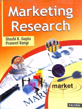 Book cover number 1 for Marketing Research written by Shashi K. Gupta, Praneet Rangi published by Kalyani Publishers