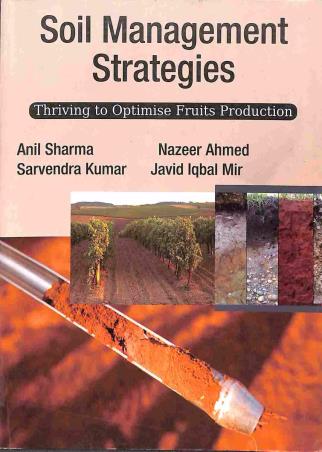 Book cover number 1 for Soil Management Strategies written by Anil Sharma, Nazeer Ahmed, Sarvendra Kumar published by Kalyani Publishers