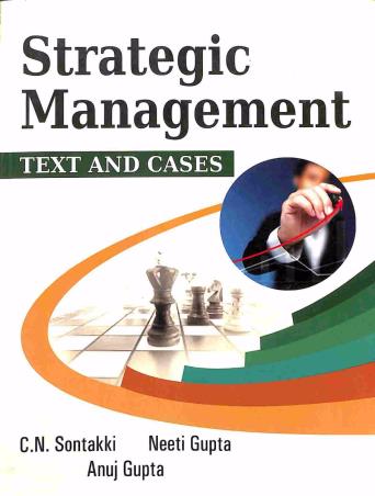 Book cover number 1 for Strategic Management Text And Cases written by Neeti Gupta, C. N. Sontakki, Anuj Gupta published by Kalyani Publishers