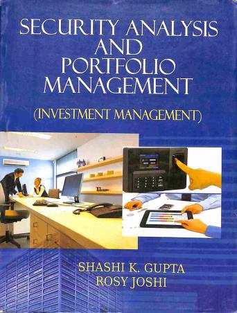 Book cover number 1 for Security Analysis And Portfolio Management (Investment Management) written by Shashi K. Gupta, Rosy Joshi published by Kalyani Publishers
