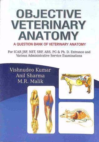 Book cover number 1 for Objective Veterinary Anatomy written by Anil Sharma, Vishnudeo Kumar, M. R. Malik published by Kalyani Publishers