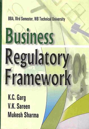 Book cover number 1 for Business Regulatory Framework (BBA. III rd Semester, WB) written by K. C. Garg, V. K. Sareen, Mukesh Sharma published by Kalyani Publishers