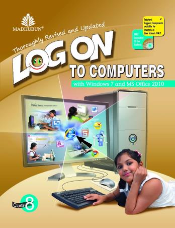 Book cover number 1 for Log On To Computers With Windows 7 And MS Office 2010 : Class 8 written by Manjeet Jauhar, Meera Aggarwal published by Impression