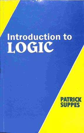 Book cover number 1 for Introduction To Logic written by Patrick Suppes published by East-West Press Private Limited