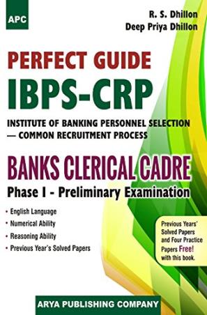 Book cover number 1 for Perfect Guide IBPS-CRP Banks Clerical Carde Phase-I Preliminary Examination written by R. S. Dhillon, Deep Priya Dhillon published by S. Chand Publishing