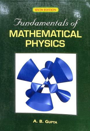 Book cover number 1 for Fundamentals Of Mathematical Physics written by A. B. Gupta published by Books & Allied (P) Ltd.