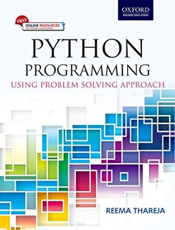 Book cover number 1 for Python Programming : Using Problem Solving Approach written by Reema Thareja published by Oxford University Press