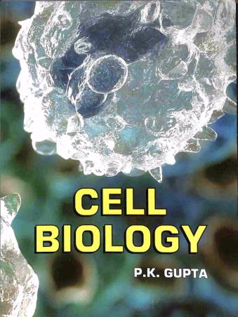 Book cover number 1 for Cell Biology written by P. K. Gupta published by Rastogi Publications