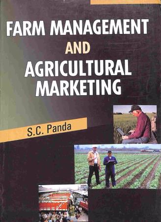 Book cover number 1 for Farm Management And Agricultural Marketing written by S. C. Panda published by Kalyani Publishers