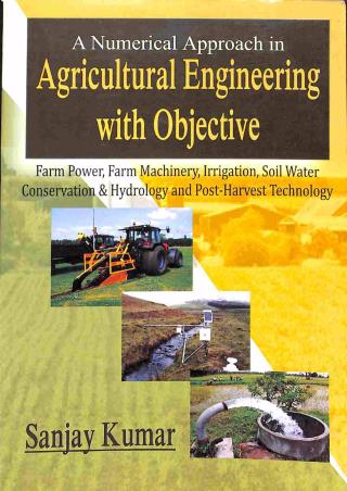 Book cover number 1 for A Numerical Approach In Agricultural Engineering With Objective written by Sanjay Kumar published by Kalyani Publishers