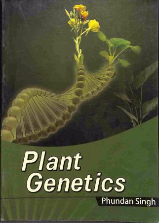 Book cover number 1 for Plant Genetics written by Phundan Singh published by Kalyani Publishers