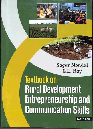 Book cover number 1 for Textbook On Rural Development Entrepreneurship And Communication Skills written by Sagar Mondal, G. L. Roy published by Kalyani Publishers