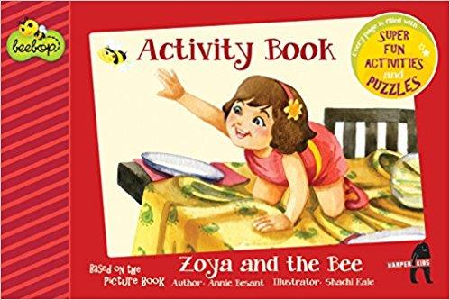 Book cover number 1 for Zoya And The Bee : Activity Book written by Annie Besant published by Harper Collins Publishers
