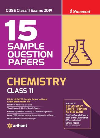 Book cover number 1 for 15 Sample Question Papers : Chemistry CBSE Class 11 Exam 2019 written by Reetika Gulati, Imran Ahmad published by Arihant Prakashan