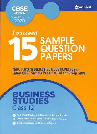 Book cover number 1 for 15 Sample Question Papers : Business Studies CBSE Class 12 (Board Exams 2020) written by Chandni Sahani, Apeksha Agiwal published by Arihant Prakashan