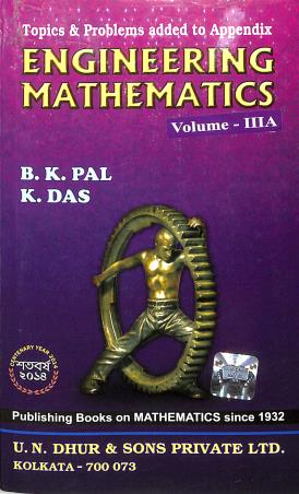 Book cover number 2 for Engineering Mathematics Volume 3A (9th Edition) written by B. K. Pal, K. Das published by U. N. Dhur & Sons Private Ltd.