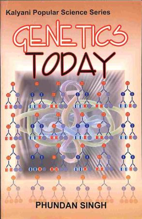 Book cover number 1 for Genetics Today written by Phundan Singh published by Kalyani Publishers
