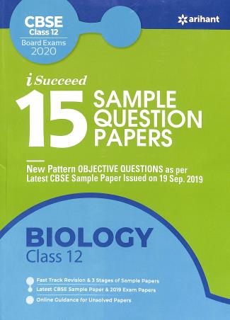 Book cover number 1 for 15 Sample Question Papers : Biology CBSE Class 12 (Board Exams 2020) written by Rashmi Gupta, Navraj Bhardwaj published by Arihant Prakashan