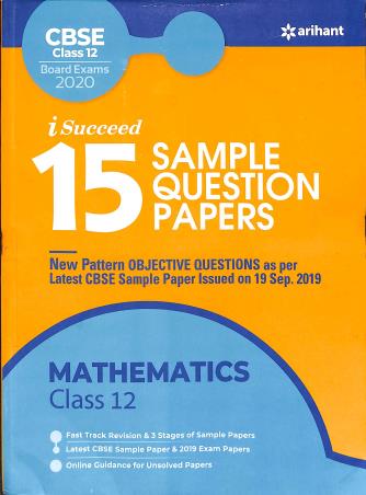 Book cover number 1 for 15 Sample Question Papers : Mathematics CBSE Class 12 (Board Exams 2020) written by Prem Kumar published by Arihant Prakashan