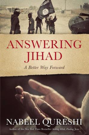 Book cover number 1 for Answering Jihad : A Better Way Forward written by Nabeel Qureshi published by Zondervan