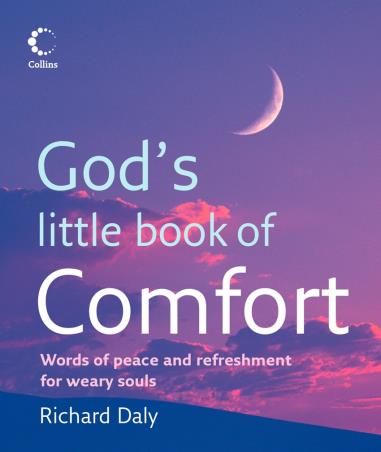 Book cover number 1 for God's Little Book Of Comfort written by Richard Daly published by Harper Collins Publishers