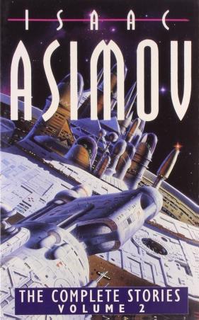 Book cover number 1 for The Complete Stories : Volume -2 written by Isaac Asimov published by Voyager