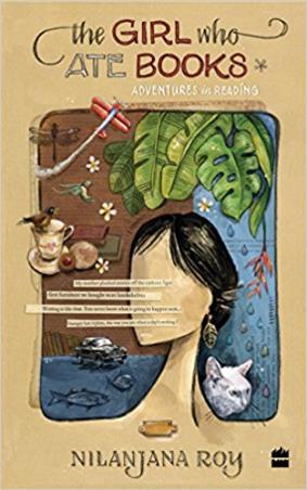 Book cover number 1 for The Girl Who Ate Books : Adventures In Reading written by Nilanjana Roy published by Fourth Estate