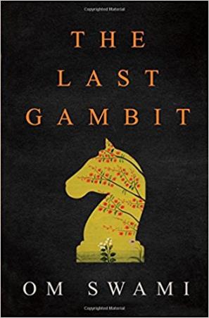 Book cover number 1 for The Last Gambit written by Om Swami published by Element
