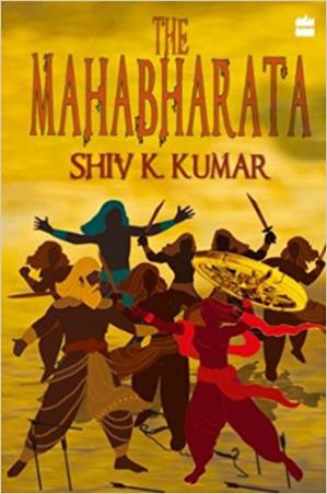 Book cover number 1 for The Mahabharata written by Shiv K. Kumar published by Harper Collins Publishers