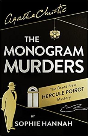Book cover number 1 for The Monogram Murders : The New Hercule Poirot Mystery written by Sophie Hannah published by Harper Collins Publishers