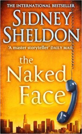 Book cover number 1 for The Naked Face written by Sidney Sheldon published by Harper Collins Publishers
