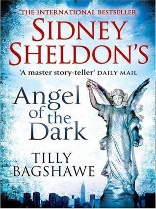 Book cover number 1 for Sidney Sheldon's  Angel Of The Dark written by Tilly Bagshawe published by Harper Collins Publishers