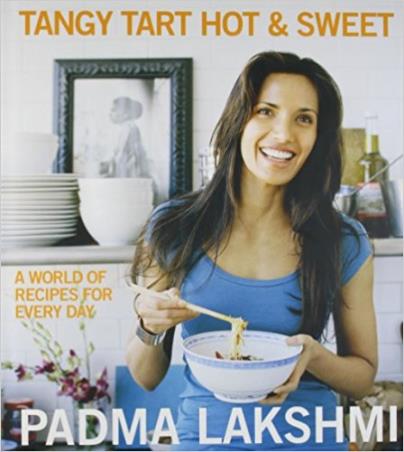 Book cover number 1 for Tangy Tart Hot & Sweet : A World Recipes For Everyday written by Padma Lakshmi published by Harper Collins Publishers