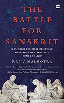 Book cover number 1 for The Battle For Sanskrit : Is Sanskrit Political Or Sacred, Oppressive Or Liberating, Dead Or Alive? written by Rajiv Malhotra published by Harper Collins Publishers