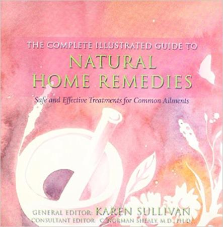 Book cover number 1 for The Complete Illustrated Guide To Natural Home Remedies written by Karen Sultivan published by Element