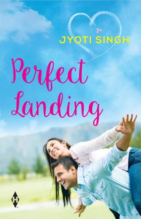 Book cover number 1 for Perfect Landing written by Jyoti Singh published by Harlequin