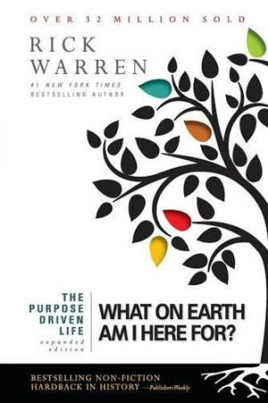 Book cover number 1 for The Purpose Driven Life : What On Earth Am I Here For? written by Rick Warren published by Harper Collins Publishers