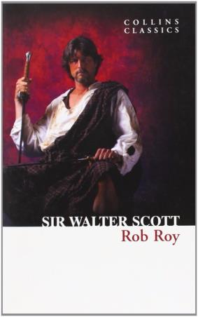 Book cover number 1 for Rob Roy (Collins Classics) written by Walter Scott published by Harper Collins Publishers