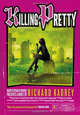 Book cover number 1 for Killing Pretty written by Richard Kadrey published by Voyager
