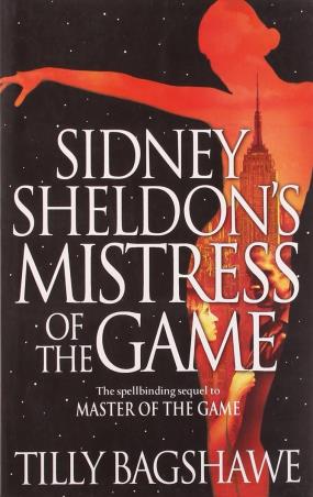 Book cover number 1 for Sidney Sheldon’s Mistress of the Game written by Tilly Bagshawe published by Harper Collins Publishers