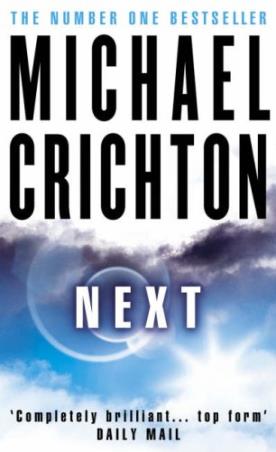 Book cover number 1 for Next written by Michael Crichton published by Harper Collins Publishers