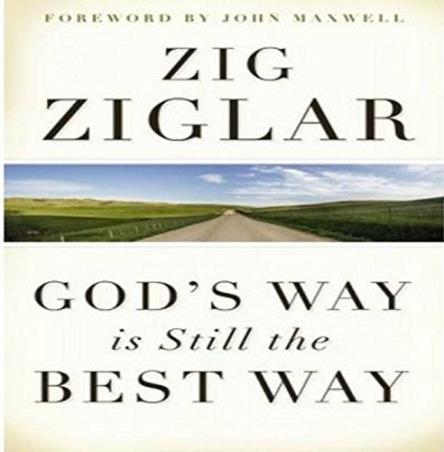 Book cover number 1 for God's Way Is Still The Best Way written by Zig Ziglar published by Thomas Nelson