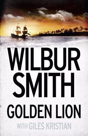 Book cover number 1 for Golden Lion written by Wilbur Smith, Giles Kristian published by Harper Collins Publishers